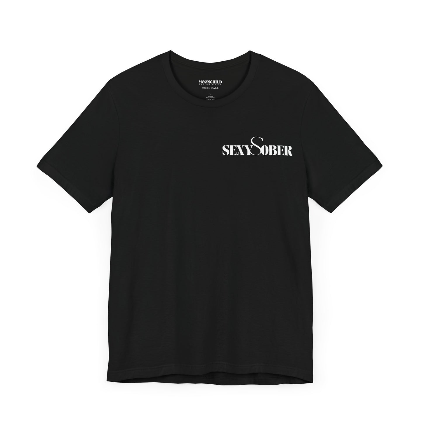 Sober never looked so good - Unisex -
